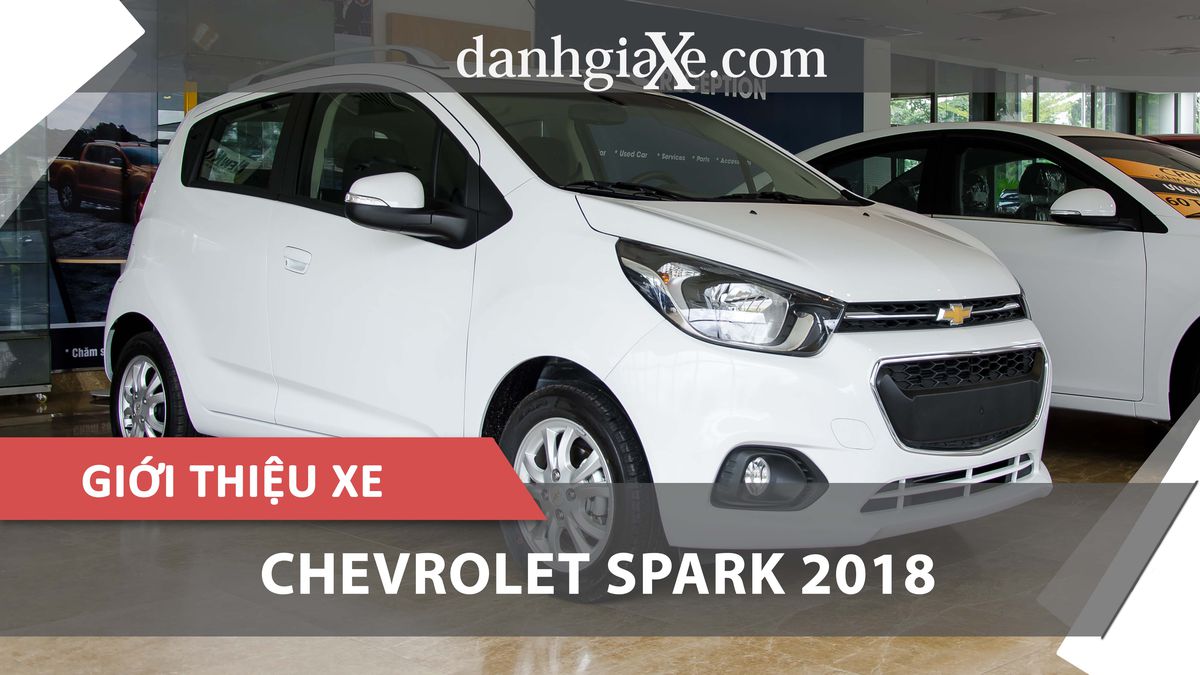 Giới Thiệu Xe Chevrolet Spark 2018